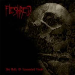 Fleshred : The Halls Of Tormented Flesh